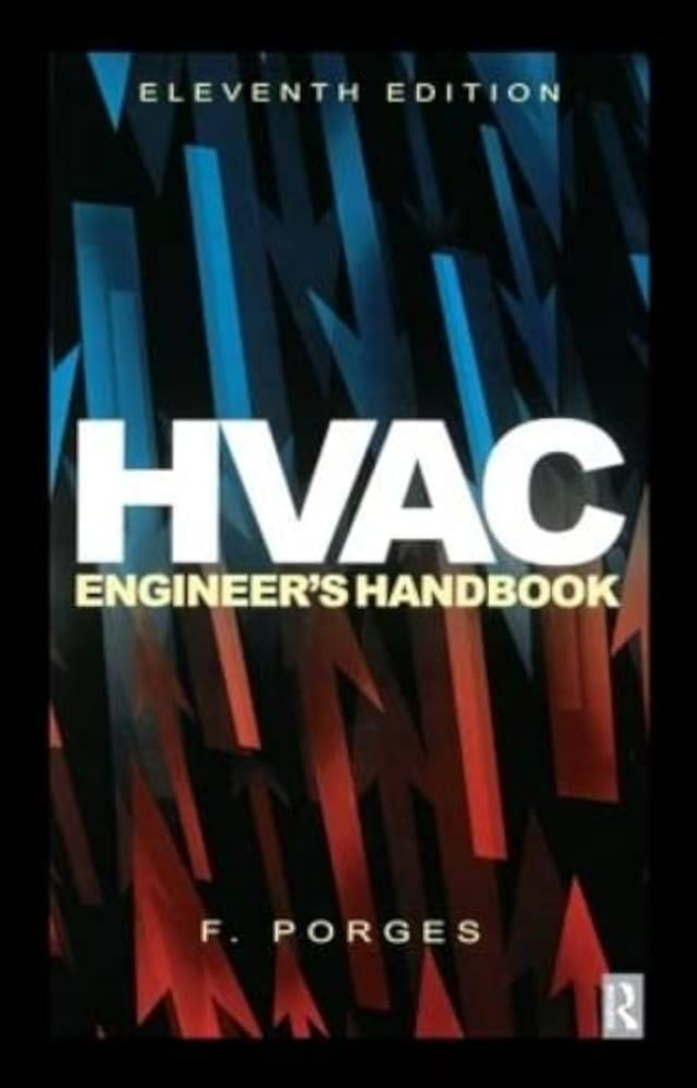 HVAC Engineer’s Handbook 11th Edition, ISBN-13: 978-0750646062
