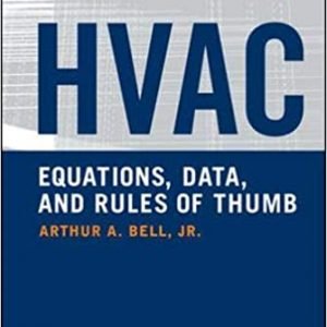 HVAC Equations, Data, and Rules of Thumb 2nd Edition, ISBN-13: 978-0071482424