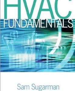 HVAC Fundamentals 1st Edition by Samuel C. Sugarman, ISBN-10: 0881734896