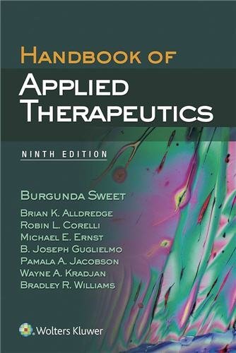 Handbook of Applied Therapeutics 9th Edition by Burgunda Sweet, ISBN-13: 978-1451193459