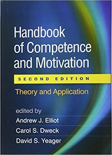 Handbook of Competence and Motivation 2nd Edition by Andrew J. Elliot, ISBN-13: 978-1462529605