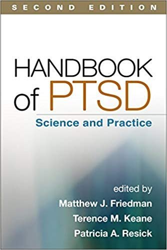 Handbook of PTSD: Science and Practice 2nd Edition, ISBN-13: 978-1462525492