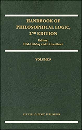 Handbook of Philosophical Logic 2nd Edition Volume 9 by Dov M. Gabbay, ISBN-13: 978-9048160556