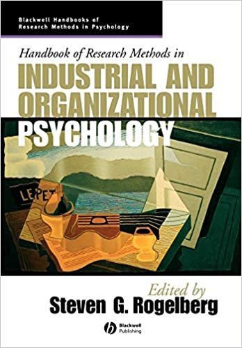 Handbook of Research Methods in Industrial and Organizational Psychology, ISBN-13: 978-1405127004