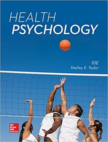 Health Psychology 10th Edition by Shelley Taylor, ISBN-13: 978-1259870477