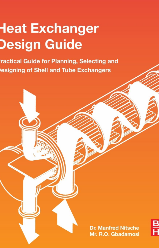 Heat Exchanger Design Guide by Manfred Nitsche, ISBN-13: 978-0128037645