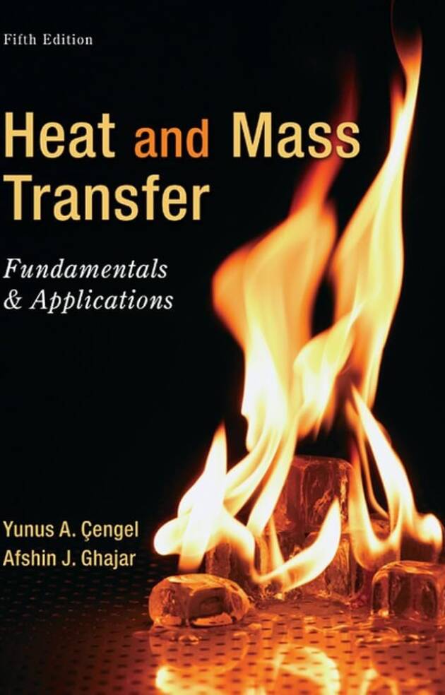 Heat and Mass Transfer: Fundamentals and Applications 5th Edition, ISBN-13: 978-0073398181