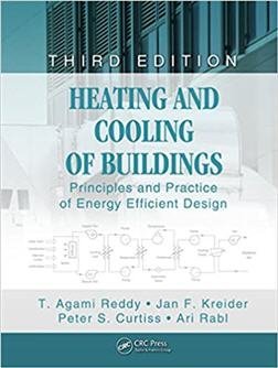 Heating and Cooling of Buildings: Principles and Practice of Energy Efficient Design 3rd Edition, ISBN-13: 978-1439899892
