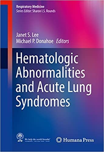 Hematologic Abnormalities and Acute Lung Syndromes by Janet S. Lee, ISBN-13: 978-3319419107