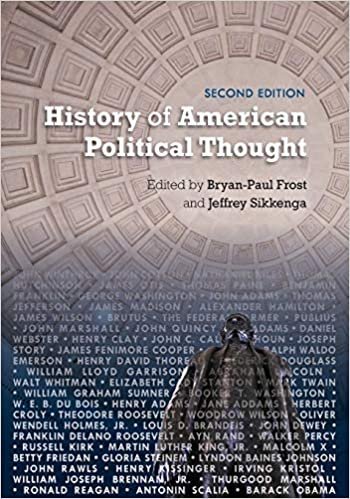 History of American Political Thought 2nd Edition by Bryan-Paul Frost, ISBN-13: 978-1498558716