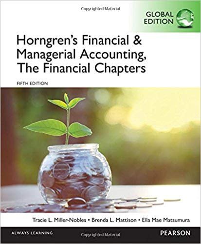 Horngren's Financial & Managerial Accounting 5th GLOBAL Edition, ISBN-13: 978-1292117102
