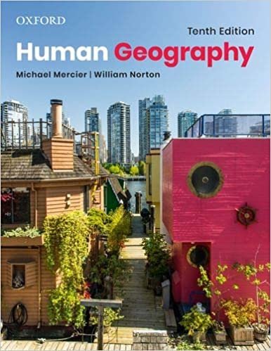 Human Geography 10th Edition by Michael Mercier, ISBN-13: 978-0199032938