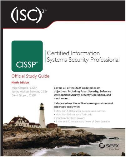 (ISC)2 CISSP Certified Information Systems Security Professional Official Study Guide 9th Edition, ISBN-13: 978-1119786238