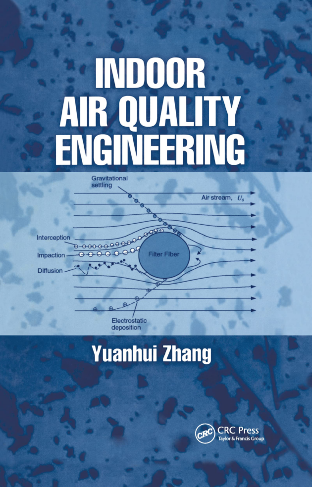Indoor Air Quality Engineering 1st Edition, ISBN-13: 978-1566706742