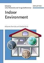 Indoor Environment: Airborne Particles and Settled Dust, ISBN-13: 978-3527305254