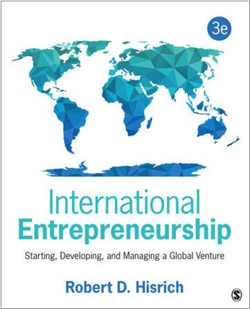 International Entrepreneurship 3rd Edition by Robert D. Hisrich, ISBN-13: 978-1483344393