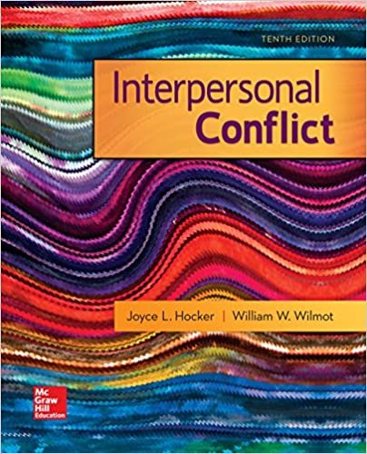 Interpersonal Conflict 10th Edition, ISBN-13: 978-0073523941