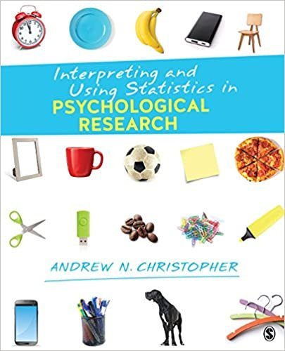 Interpreting and Using Statistics in Psychological Research, ISBN-13: 978-1506304168