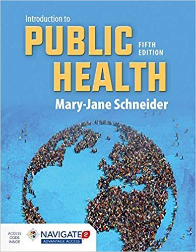 Introduction To Public Health 5th Edition by Mary-Jane Schneider, ISBN-13: 978-1284089233