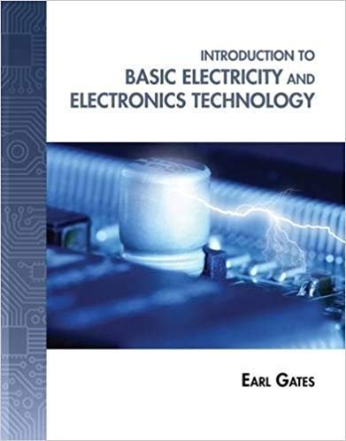 Introduction to Basic Electricity and Electronics Technology, ISBN-13: 978-1133948513