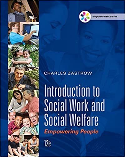 Introduction to Social Work and Social Welfare: Empowering People 12th Edition, ISBN-13: 978-1305388338