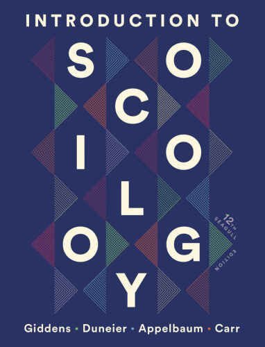 Introduction to Sociology Seagull 12th Edition by Anthony Giddens, ISBN-13: 978-0393538021