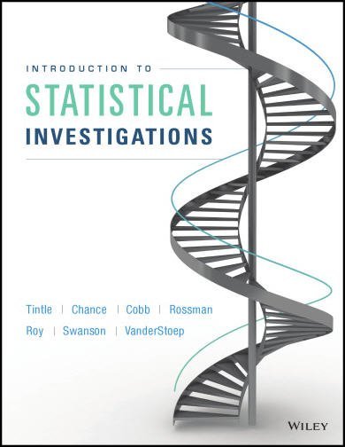 Introduction to Statistical Investigations 1st Edition by Nathan Tintle, ISBN-13: 978-1118172148