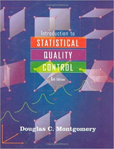 Introduction to Statistical Quality Control 6th Edition, ISBN-13: 978-0470169926