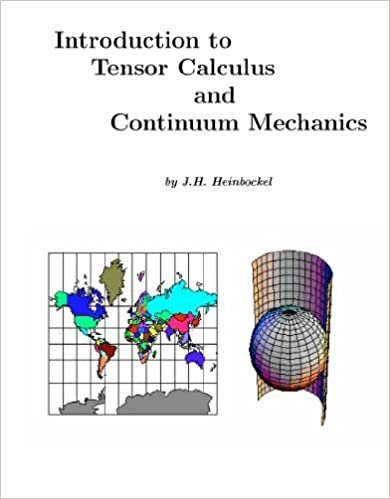 Introduction to Tensor Calculus and Continuum Mechanics by J. H. Heinbockel, ISBN-13: 978-1553691334