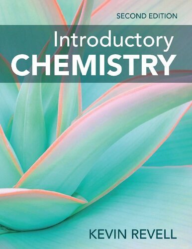 Introductory Chemistry Second Edition by Kevin Revell, ISBN-13: 978-1319383848