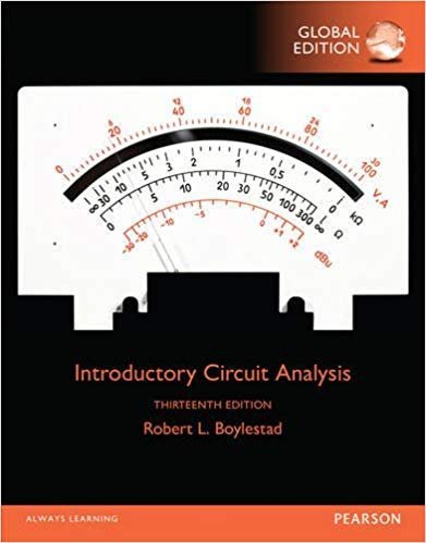 Introductory Circuit Analysis 13th Global Edition, ISBN-13: 978-1292098951
