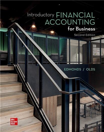 Introductory Financial Accounting for Business 2nd Edition by Thomas Edmonds, ISBN-13: 978-1260814446