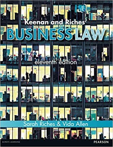 Keenan & Riches' Business Law 11th Edition by Sarah Riches, ISBN-13: 978-1447922933