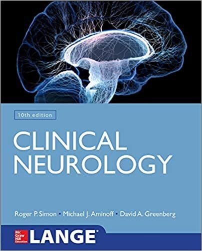 Lange Clinical Neurology 10th Edition by Roger Simon, ISBN-13: 978-1259861727