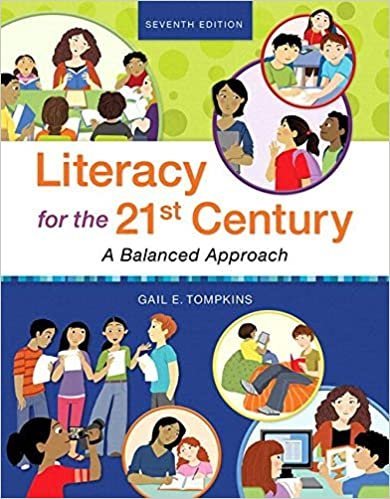 Literacy for the 21st Century: A Balanced Approach 7th Edition, ISBN-13 : 978-0134204048