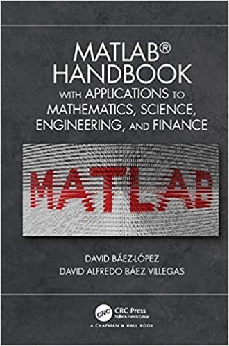 MATLAB Handbook with Applications to Mathematics, Science, Engineering, and Finance