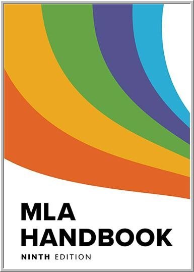 MLA Handbook for Writers of Research Papers 9th Edition, ISBN-13: 978-1603293518