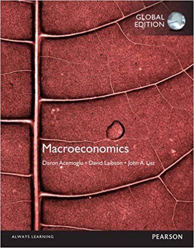 Macroeconomics Global Edition by Daron Acemoglu, ISBN-13: 978-1292080635