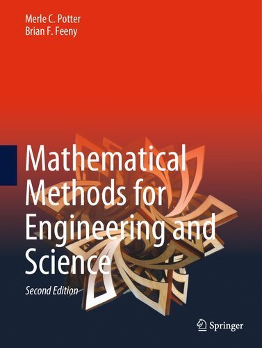 Mathematical Methods for Engineering and Science by Merle C. Potter, ISBN-13: 978-3031261503