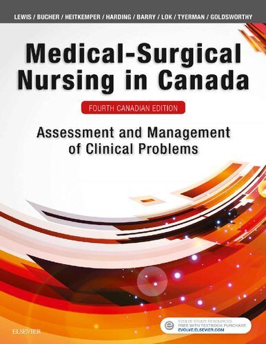 Medical-Surgical Nursing in Canada 4th Edition by Sharon L. Lewis, ISBN-13: 978-0323848435