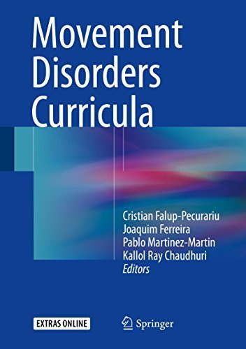 Movement Disorders Curricula 2017 Edition by Cristian Falup-Pecurariu, ISBN-13: 978-3709116272
