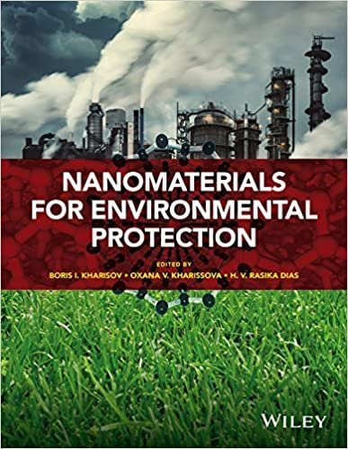 Nanomaterials for Environmental Protection by Boris I. Kharisov, ISBN-13: 978-1118496978