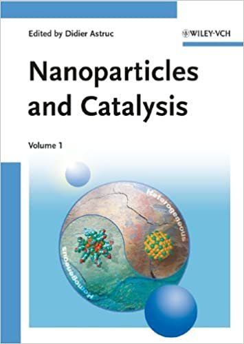 Nanoparticles and Catalysis 1st Edition by Didier Astruc, ISBN-13: 978-3527315727