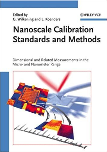 Nanoscale Calibration Standards and Methods by G. Wilkening, ISBN-13: 978-3527405022