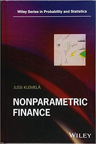 Nonparametric Finance 1st Edition by Jussi Klemelä, ISBN-13: 978-1119409106