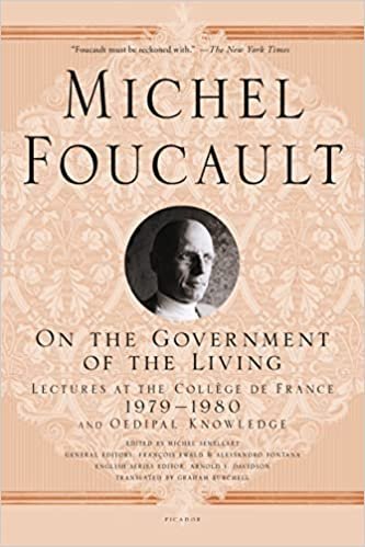 On the Government of the Living by Michel Foucault, ISBN-13: 978-1250081612