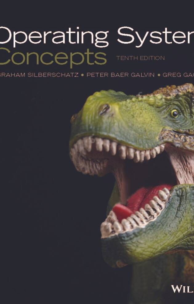 Operating System Concepts 10th Edition by Abraham Silberschatz, ISBN-13: 978-1119320913
