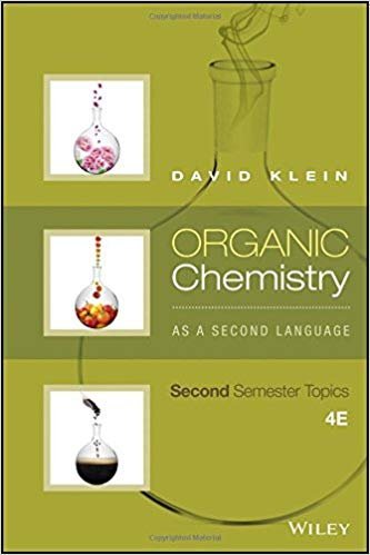 Organic Chemistry As a Second Language: Second Semester Topics 4th Edition, ISBN-13: 978-1119110651