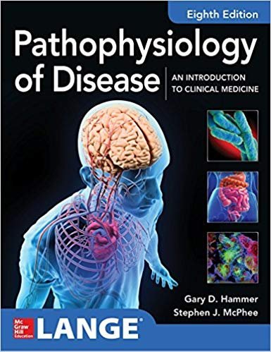 Pathophysiology of Disease: An Introduction to Clinical Medicine 8th Edition, ISBN-13: 978-1260026504
