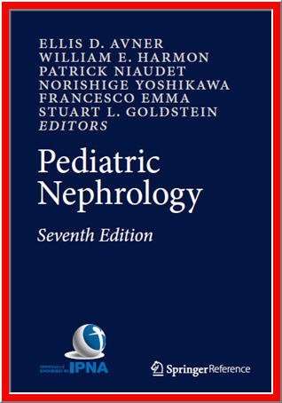 Pediatric Nephrology 7th Edition by Ellis D. Avner, ISBN-13: 978-3662435977